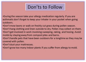 What other precautions to follow?