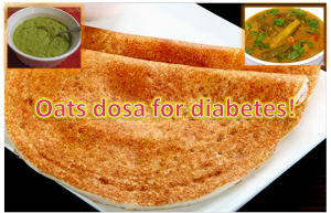 Oat dosa for diabetes