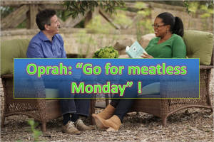 Oprah Winfrey - Go For Meatless Monday