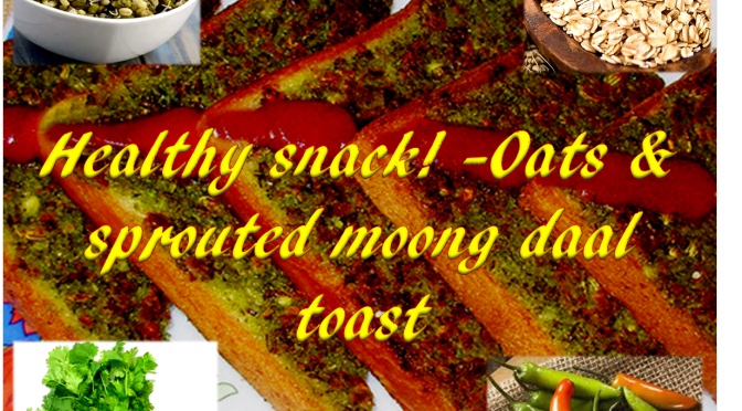 Sprouted Moong Daal Toast
