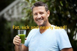 Fat, sick & nearly dead