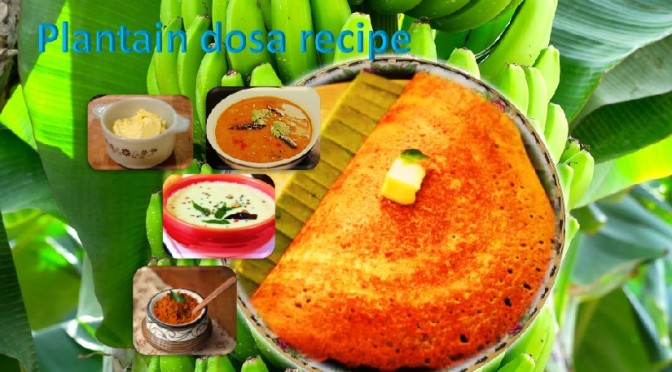 Plantain dosa
