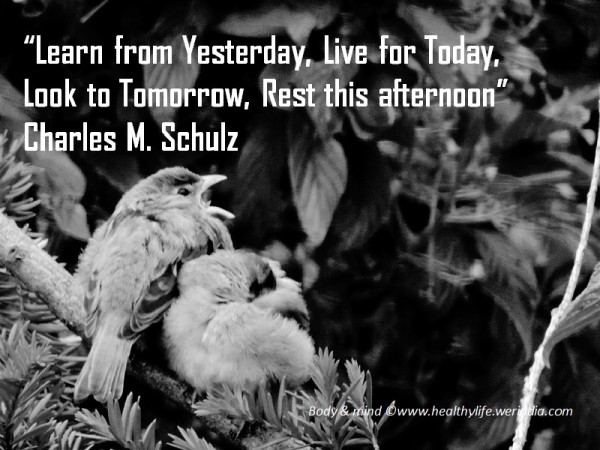 Today is tomorrow's yesterday