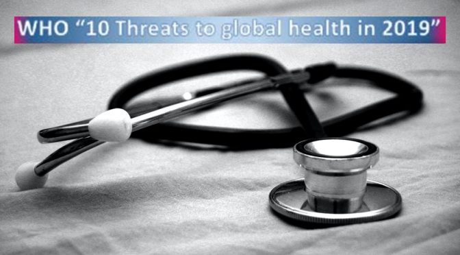 Ten global health threats of 2019