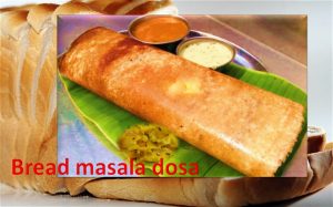 Bread masala dosa