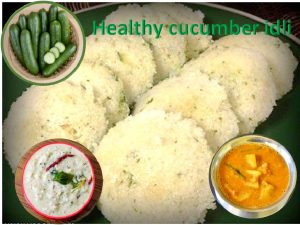 Cucumber idli recipe