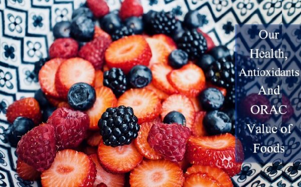 Antioxidants and ORAC value of foods