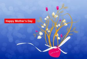 Happy Mother's Day